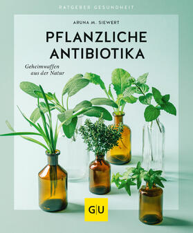 Siewert |  Pflanzliche Antibiotika | eBook | Sack Fachmedien