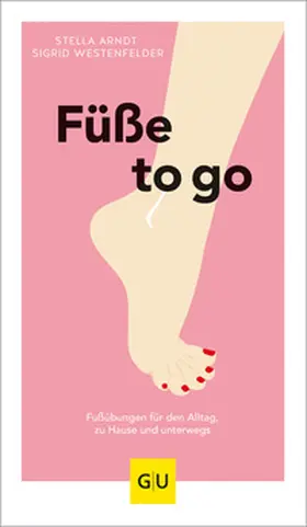 Westenfelder / Arndt |  Füße to go | Buch |  Sack Fachmedien
