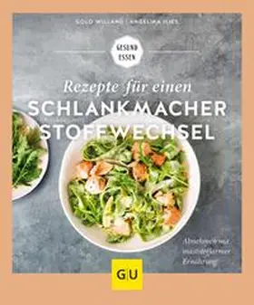 Willand |  Rezepte für einen Schlankmacher-Stoffwechsel | eBook | Sack Fachmedien