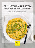 Walle |  Frühstücksfasten mit der Dr. Walle Formel | Buch |  Sack Fachmedien