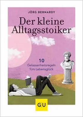 Bernardy |  Der kleine Alltagsstoiker | eBook | Sack Fachmedien