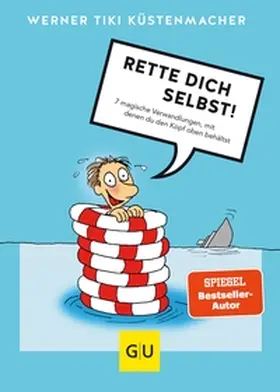 Küstenmacher |  Rette dich selbst! | eBook | Sack Fachmedien