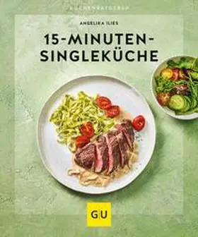 Ilies | 15-Minuten-Singleküche | E-Book | www.sack.de