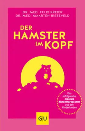 Kreier / Biezeveld |  Der Hamster im Kopf | Buch |  Sack Fachmedien