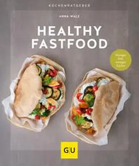 Walz |  Healthy Fastfood | eBook | Sack Fachmedien