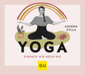 Zylla |  Yoga einfach wie noch nie | Buch |  Sack Fachmedien