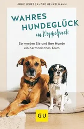 Leuze / Henkelmann |  Wahres Hundeglück im Doppelpack | eBook | Sack Fachmedien