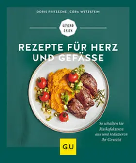 Fritzsche / Wetzstein |  Rezepte für Herz und Gefäße | Buch |  Sack Fachmedien
