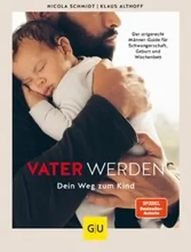 Schmidt / Althoff | Vater werden | E-Book | www.sack.de