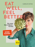 Kotke |  Eat well, feel better | Buch |  Sack Fachmedien