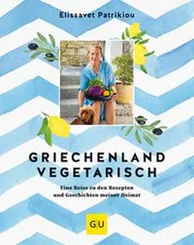 Patrikiou |  Griechenland vegetarisch | eBook | Sack Fachmedien