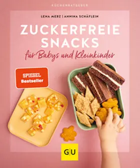Merz / Schäflein | Zuckerfreie Snacks für Babys und Kleinkinder | Buch | 978-3-8338-8205-0 | www.sack.de