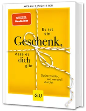 Pignitter |  Es ist ein Geschenk, dass es dich gibt | Buch |  Sack Fachmedien