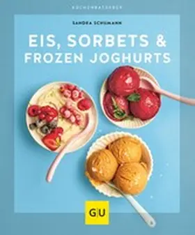 Schumann |  Eis, Sorbets & Frozen Joghurts | eBook | Sack Fachmedien