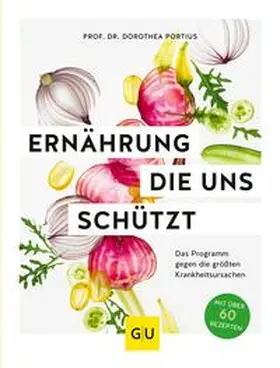 Portius |  Ernährung, die uns schützt | eBook | Sack Fachmedien