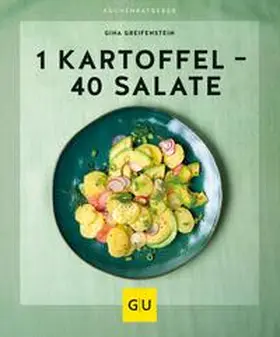 Greifenstein |  1 Kartoffel - 40 Salate | eBook | Sack Fachmedien