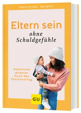 Beste / Plagge | Eltern sein ohne Schuldgefühle | Buch | 978-3-8338-8548-8 | www.sack.de