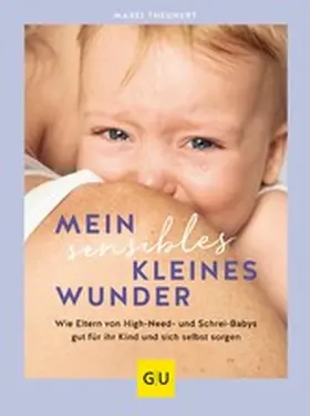 Theunert |  Mein sensibles kleines Wunder | eBook | Sack Fachmedien