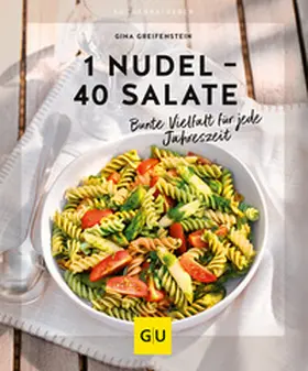 Greifenstein |  1 Nudel - 40 Salate | Buch |  Sack Fachmedien