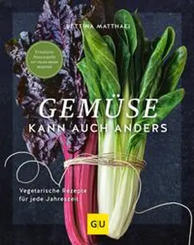 Matthaei |  Gemüse kann auch anders | eBook | Sack Fachmedien