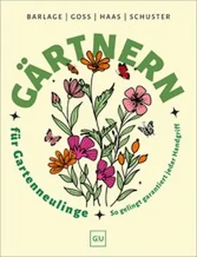 Barlage / Haas / Schuster |  Gärtnern für Gartenneulinge | eBook | Sack Fachmedien