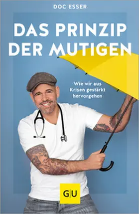 Esser |  Das Prinzip der Mutigen | Buch |  Sack Fachmedien