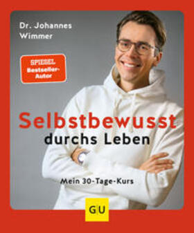 Wimmer | Selbstbewusst durchs Leben | Buch | 978-3-8338-8746-8 | sack.de
