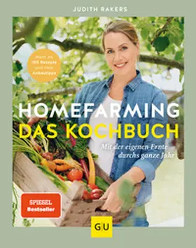 Rakers | Homefarming: Das Kochbuch | Buch | 978-3-8338-8750-5 | sack.de