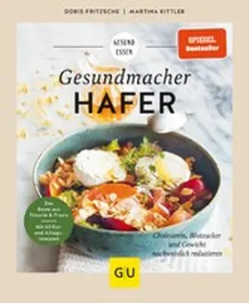 Fritzsche / Kittler |  Gesundmacher Hafer | eBook | Sack Fachmedien