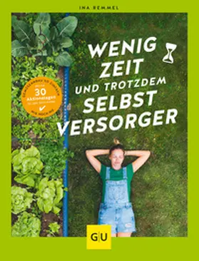 Remmel |  Wenig Zeit und trotzdem Selbstversorger | Buch |  Sack Fachmedien