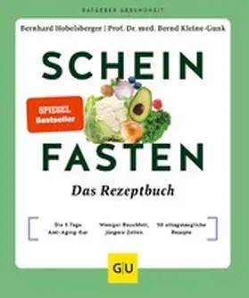 Hobelsberger / Kleine-Gunk |  Scheinfasten – Das Rezeptbuch | eBook | Sack Fachmedien