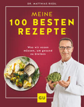 Riedl / Lex | Dr. Riedl: Meine 100 besten Rezepte | Buch | 978-3-8338-8930-1 | sack.de