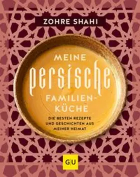 Shahi |  Meine persische Familienküche | eBook | Sack Fachmedien