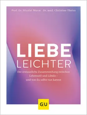 Theiss / Worm | Liebe leichter | Buch | 978-3-8338-8979-0 | sack.de