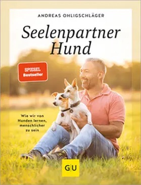 Ohligschläger |  Seelenpartner Hund | Buch |  Sack Fachmedien
