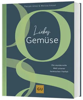 Amez / Knüsel |  Liebes Gemüse | Buch |  Sack Fachmedien