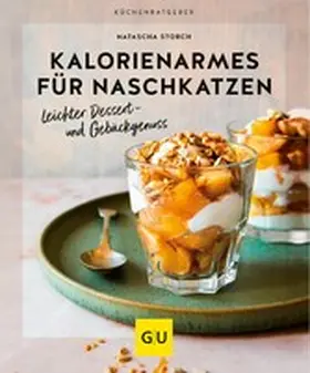 Storch |  Kalorienarmes für Naschkatzen | eBook | Sack Fachmedien