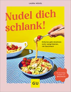 Häusl / Wiese |  Nudel dich schlank | Buch |  Sack Fachmedien