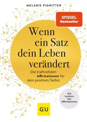 Pignitter |  Wenn ein Satz dein Leben verändert | eBook | Sack Fachmedien