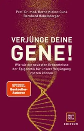 Kleine-Gunk / Hobelsberger |  Verjünge deine Gene! | eBook | Sack Fachmedien