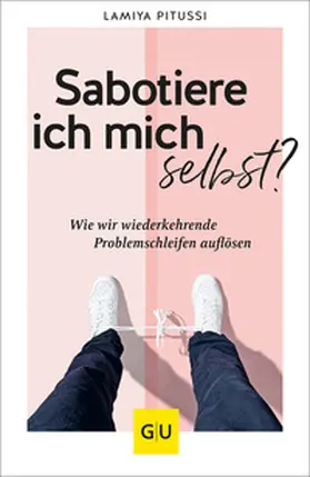 Pitussi |  Sabotiere ich mich selbst? | Buch |  Sack Fachmedien