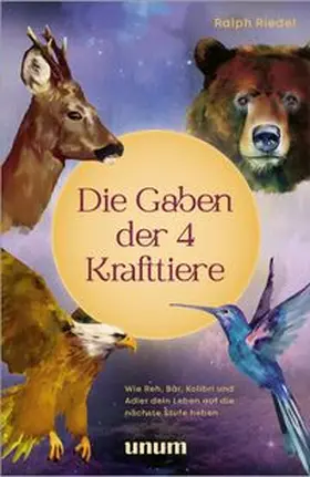 Riedel | Die Gaben der 4 Krafttiere | E-Book | www.sack.de