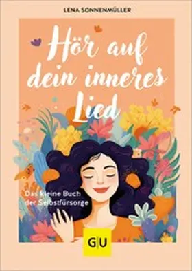Sonnenmüller | Hör auf dein inneres Lied | E-Book | www.sack.de