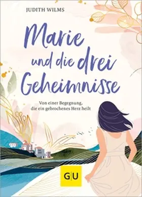 Wilms | Marie und die drei Geheimnisse | E-Book | sack.de