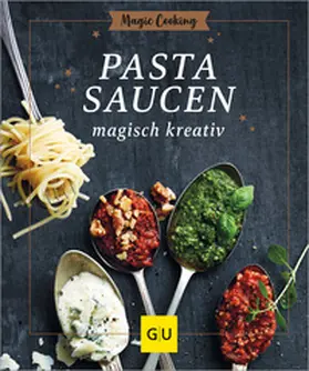 Möller |  Pastasaucen magisch kreativ | Buch |  Sack Fachmedien