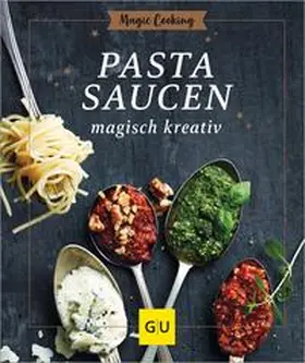 Möller |  Pastasaucen magisch kreativ | eBook | Sack Fachmedien