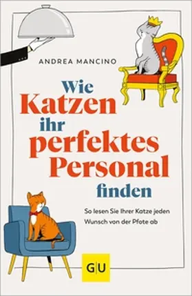 Mancino | Wie Katzen ihr perfektes Personal finden | E-Book | www.sack.de