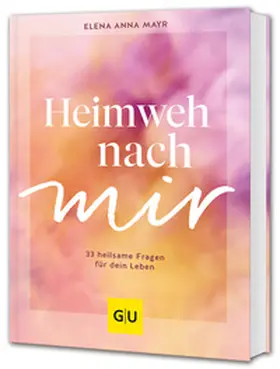 Mayr |  Heimweh nach mir | Buch |  Sack Fachmedien