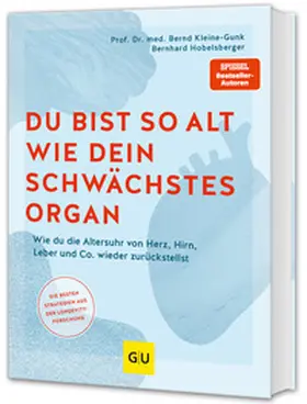 Kleine-Gunk / Hobelsberger |  Du bist so alt wie dein schwächstes Organ | Buch |  Sack Fachmedien