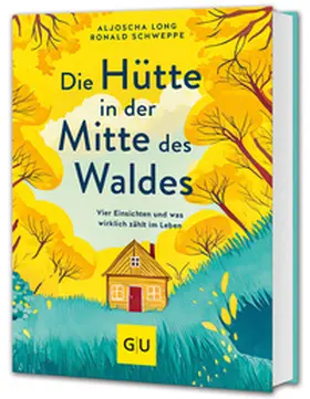 Long / Schweppe | Die Hütte in der Mitte des Waldes | Buch | 978-3-8338-9587-6 | www.sack.de